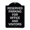 Signmission Parking Reserved Parking for Office and Visitors Heavy-Gauge Aluminum Sign, 24" x 18", BW-1824-23360 A-DES-BW-1824-23360 - alternate 1